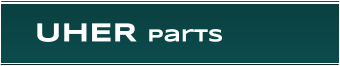 UHER Parts