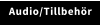 Audio/Tillbehör